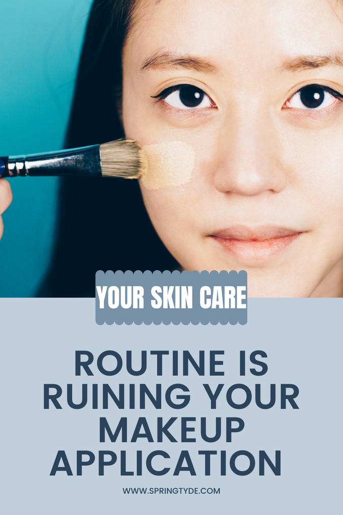 Your Skin Care Routine Could Be Ruining Your Makeup