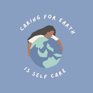 Earth Care is Self Care