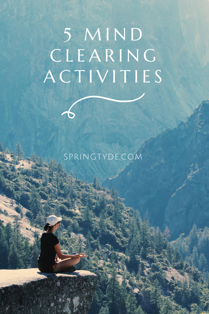 5 Mind Clearing Activities